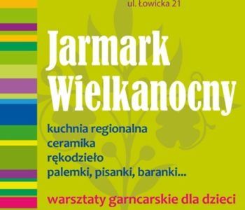 Jarmark Wielkanocny w Centrum Łowicka