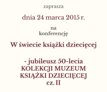 W świecie książki dziecięcej – jubileuszowa konferencja