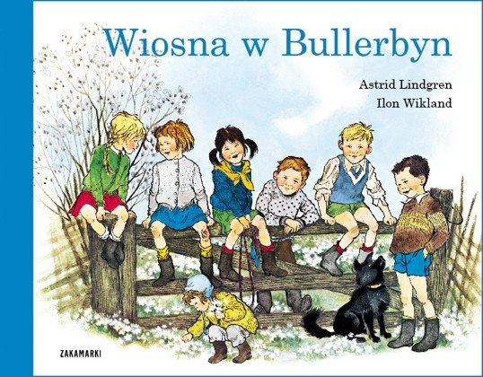 Wiosna w Bullerbyn!