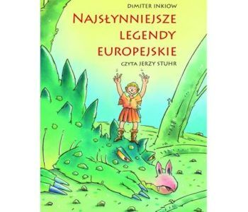 Najsłynniejsze legendy europejskie. Audiobook