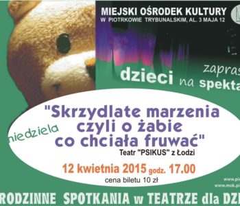 O żabie co chciała fruwać w Piotrkowie Trybunalskim