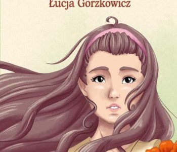 Perełka – Łucja Gorzkowicz