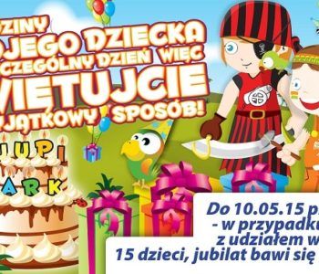Promocja urodzinowa w Jupi Parku