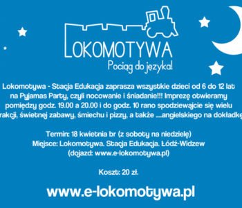 Pyjamas Party – nocowanka w Lokomotywie