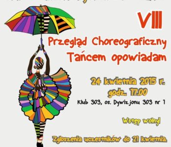 VIII Przegląd choreograficzny Tańcem opowiadam