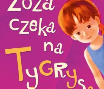 Zuza czeka na Tygrysa. Premiera