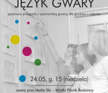 Co za słowa, nie do wiary! To jest właśnie język gwary – warsztaty