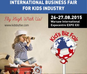 Kid’s Biz Fair – Międzynarodowe Targi Artykułów dla Dzieci i Niemowląt