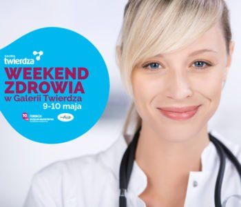 Weekend Zdrowia w Galerii Twierdza w Zamościu