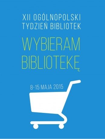 Wybieram bibliotekę – Tydzień  Bibliotek. Lublin