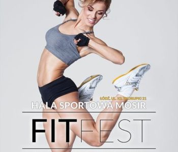 Fit Fest – łódzki festiwal ludzi aktywnych