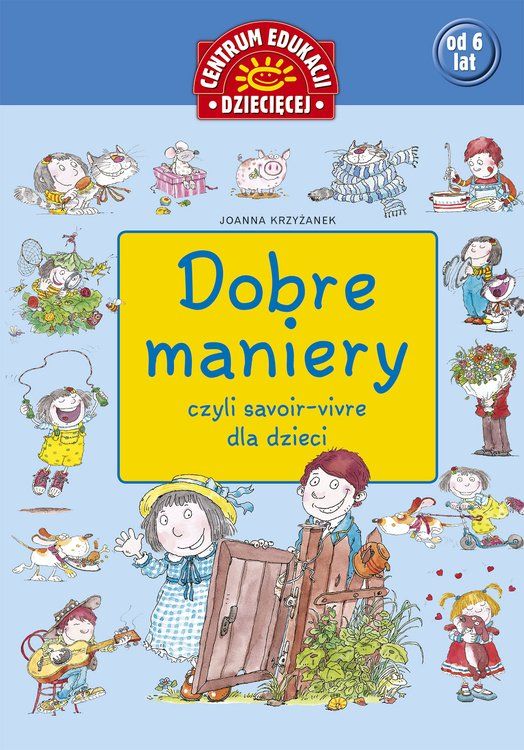 Dobre maniery czyli savoir vivre dla dzieci