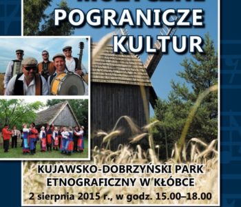 Muzyczne pogranicze kultur w skansenie w Kłóbce – Włocławek