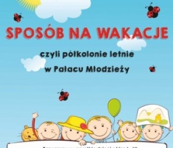 Półkolonie z Pałacem Młodzieży