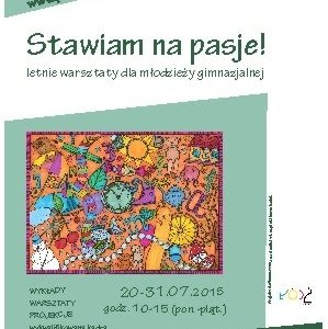 Stawiam na pasje – warsztaty dla młodzieży gimnazjalnej