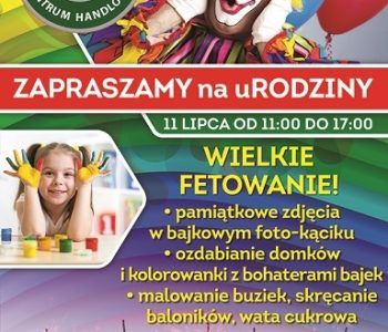 Wielkie fetowanie z okazji urodzin CH Auchan Częstochowa!