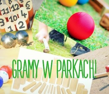 Gramy w parkach!