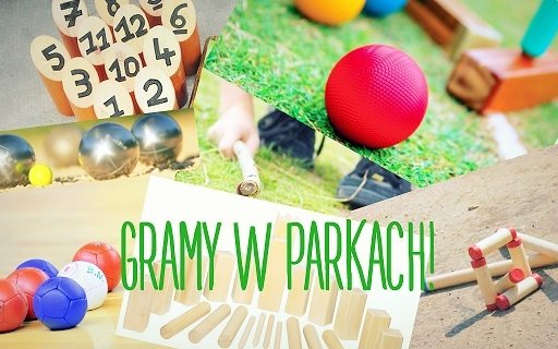 Gramy w parkach!