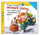 Inżynier Ciućma, czyli śrubka, młotek i przemądrzałe roboty – audiobook