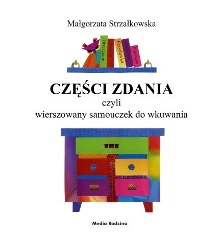 Części zdania, czyli wierszowany samouczek do wkuwania