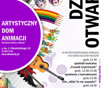 Dzień otwarty w Artystycznym Domu Animacji