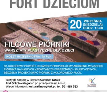 Filcowe Piórniki – Warsztaty plastyczne dla dzieci