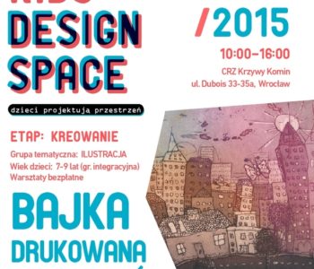 Kids Design Space – Bajka drukowana z wyobraźni