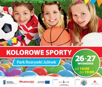 Kolorowo i na sportowo! Lato w Julinku dalej trwa!