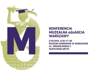 Konferencja MUZEALNA eduAKCJA WARSZAWY