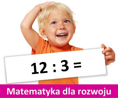 Matematyka dla rozwoju u dzieci 0-6 lat