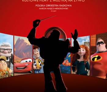 Koncert Pixar – muzyka z najpopularniejszych animacji