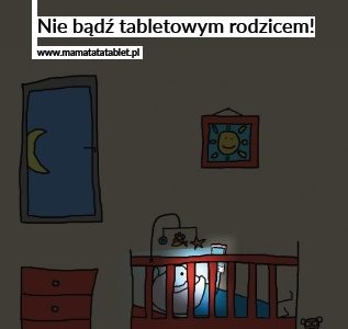 Nie Bądź Tabletowym Rodzicem