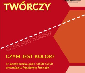 Rodzinny Warsztat Twórczy – Czym jest kolor? Lublin
