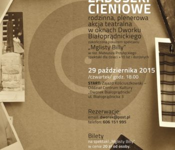 Zaduszki cieniowe – rodzinne akcje teatralne