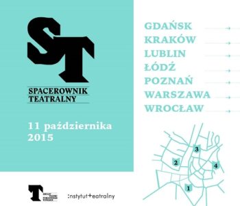 Zapraszamy na Spacer Teatralny