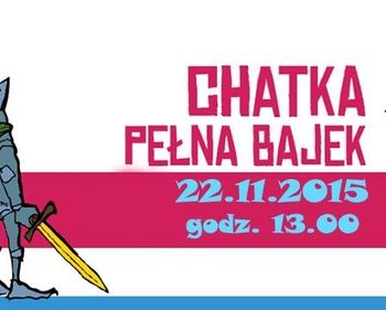 Chatka pełna bajek