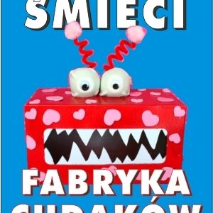 Fabryka Cudaków i Śpiewnik Przedszkolaka