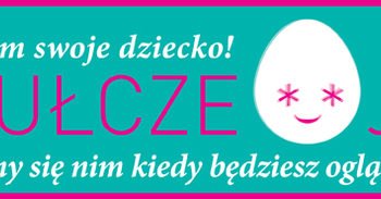 KUKUŁCZE JAJO /PODRZUĆ NAM SWOJE DZIECKO zaopiekujemy się nim, kiedy będziesz oglądać spektakl!  W