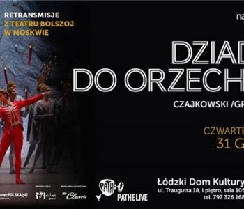 Dziadek do orzechów z Teatru Bolszoj