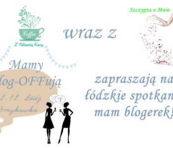 Mamy blog-off-ują w Łodzi