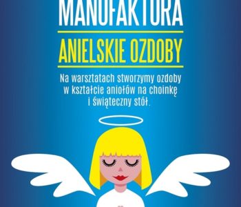 Warsztaty świąteczne dla rodzin w Toruniu