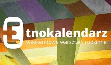 Etnokalendarz – Domowe opowieści