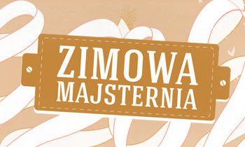 Ferie z Zimową Majsternią, Lublin