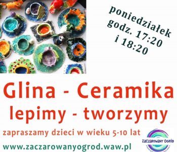 Glina – ceramika. Lepimy – tworzymy