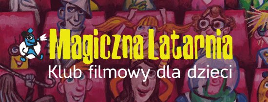 Klub Magicznej Latarni – dołącz! Lublin