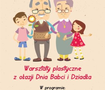 Warsztaty plastyczne z okazji Dnia Babci i Dziadka