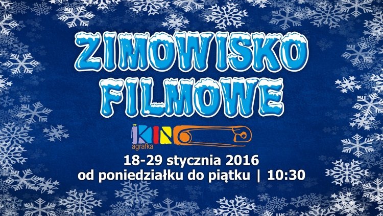 Zimowisko Filmowe w Kinie Agrafka