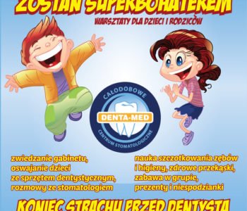 Zostań superbohaterem – koniec strachu przed dentystą