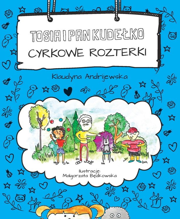 Tosia i Pan Kudełko: Cyrkowe rozterki