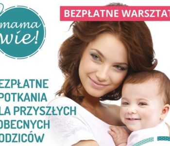 Bezpłatne warsztaty Mama Wie!